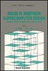Issues in Josephson Supercomputer Design - Proceedings of the 6th and 7th Riken Symposia on Josephson Electronics