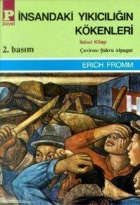 İnsandaki Yıkıcılığın Kökenleri, İkinci Kitap