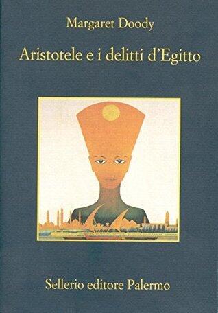 Aristotele e i delitti d'Egitto