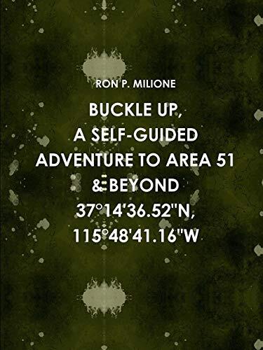 BUCKLE UP, A SELF-GUIDED ADVENTURE TO AREA 51 & BEYOND SELF-