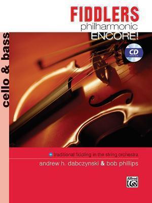 Fiddlers Philharmonic Encore!: Cello & Bass, Book & CD