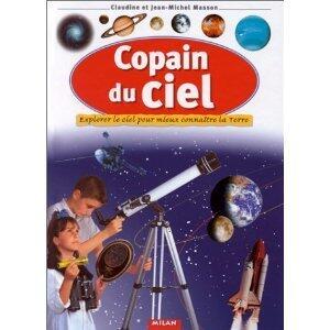 Copain du ciel : Explorer le ciel pour mieux connaître la terre