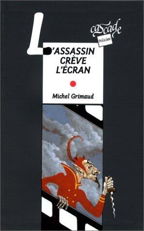 L'assassin crève l'écran