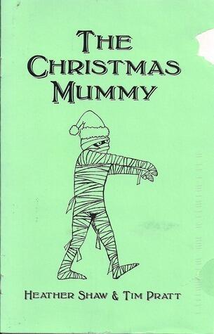 The Christmas Mummy (a holiday story)