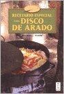 Recetario especial disco de arado / Special recipe with disco de arado