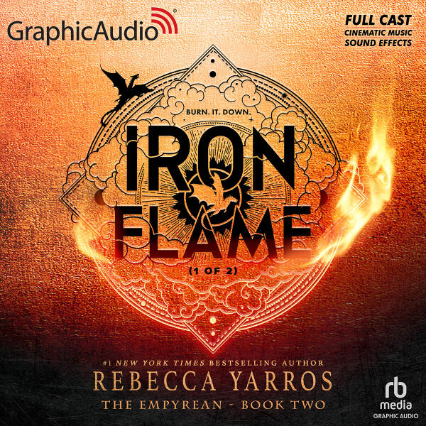 Iron Flame (Part 1 of 2) [Dramatized Adaptation]