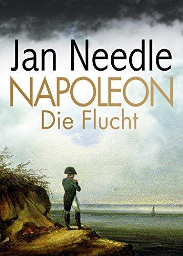 Napoleon: Die Flucht (Kindle Single)