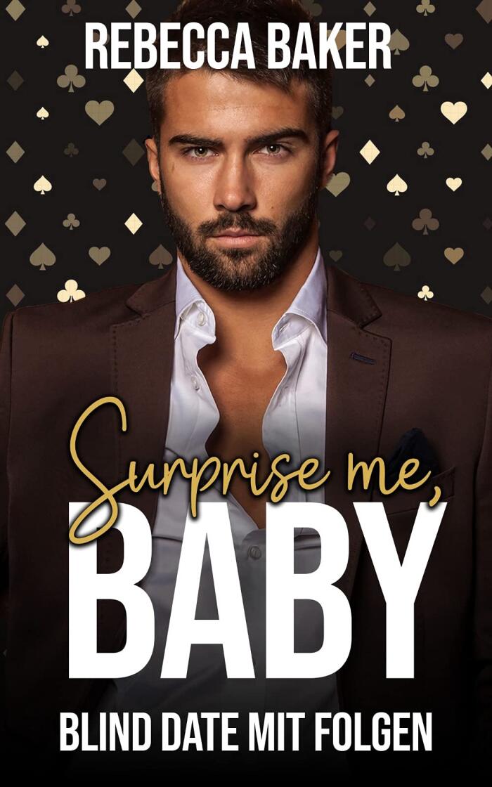 Surprise me, Baby! Blind Date mit Folgen