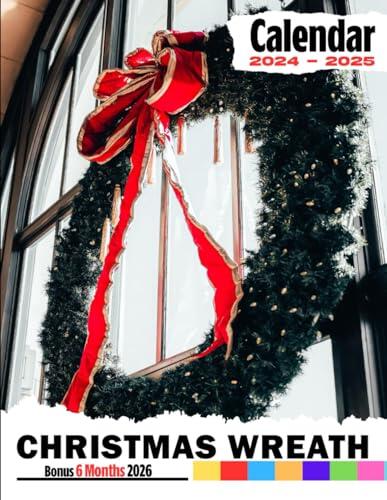 Christmas Wreath Calendar 2024 - 2025 (Jan 2024 to Dec 2025, Bonus 6 Months 2026, 30 Months of Christmas Wreath)