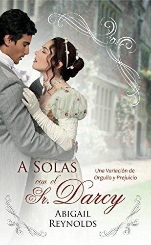 A Solas con el Sr. Darcy