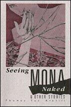 Seeing Mona Naked: And Other Stories