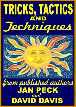 Tricks, Tactics, and Techniques from Published Authors: Thoughts on Traditional vs. E-book Publishing