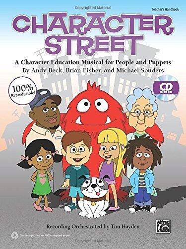 Character Street: A Character Education Musical for People and Puppets, Book & CD