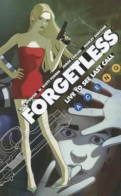 Forgetless: Live to See the Last Call