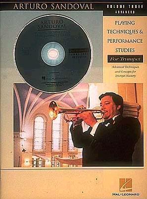 Arturo Sandoval - Playing Techniques & Performance Studies for Trumpet - Volume 3 Book/Online Audio