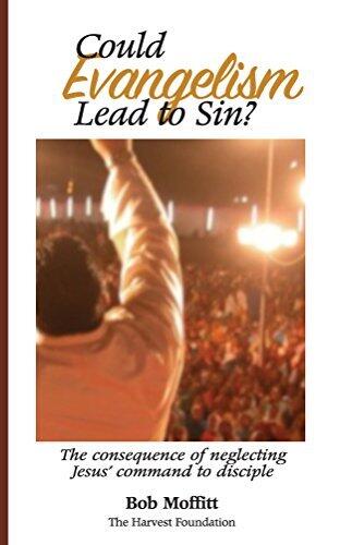 Could Evangelism Lead to Sin?