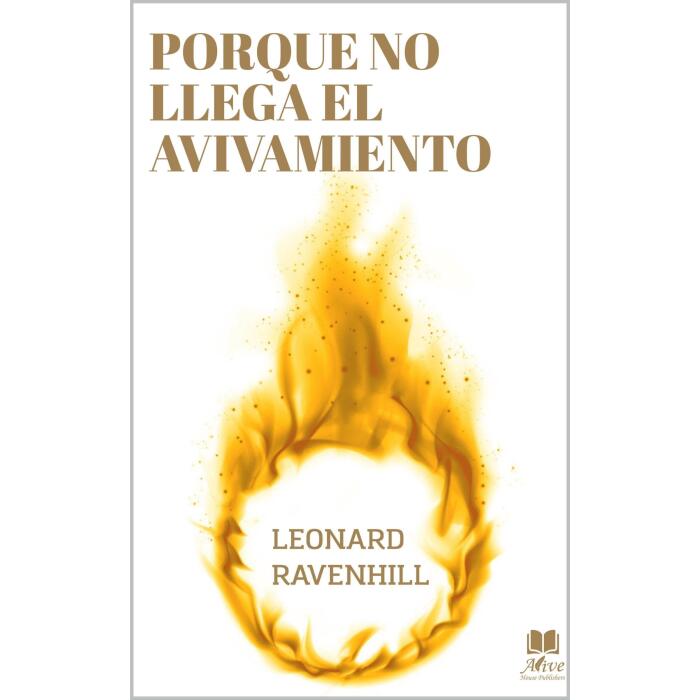 PORQUE NO LLEGA EL AVIVAMIENTO: El llamado profético de Dios