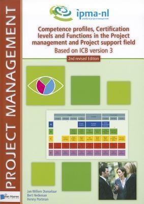 Competence profiles, Certification Levels and Functions in the Project Management and Project Support Environment: 2nd revised Edition