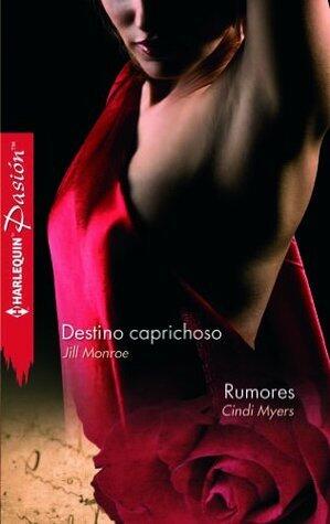 Destino caprichoso / Rumores