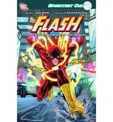[ { THE DASTARDLY DEATH OF THE ROGUES (FLASH (DC COMICS) (HARDCOVER)) } ] by Johns, Geoff (AUTHOR) Feb-15-2011 [ Hardcover ]