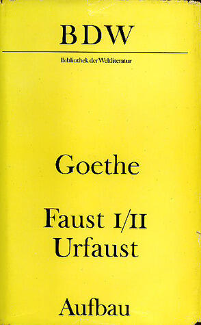 Faust 1-2/Urfaust. Paralipomena. Goethe über Faust