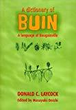 A Dictionary Of Buin: A Language Of Bougainville