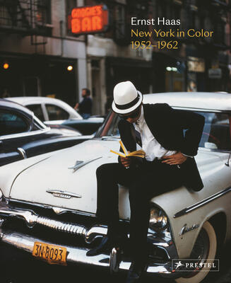 Ernst Haas: New York in Color (1952-1962)