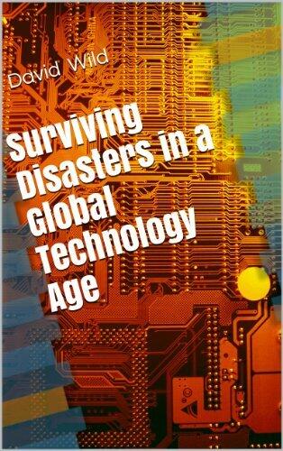 Surviving Disasters in a Global Technology Age