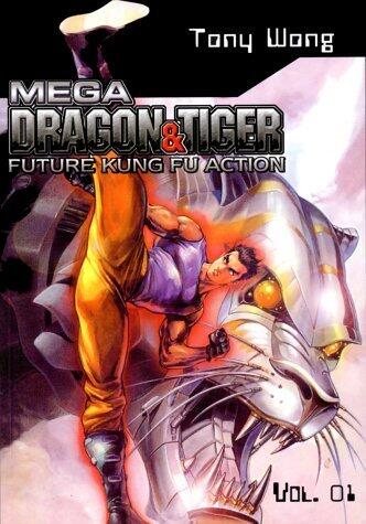 Mega Dragon and Tiger (Vol. 1)