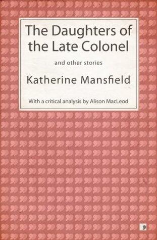 The Daughters of the Late Colonel and Other Stories