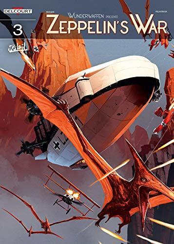 Wunderwaffen presents: Zeppelin's War Vol. 3: Zeppelin against pterodactyls