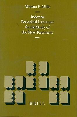 Index to Periodical Literature for the Study of the New Testament