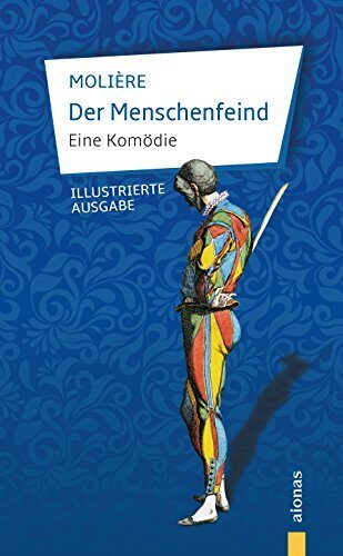 Der Menschenfeind: Molière: Eine Komödie