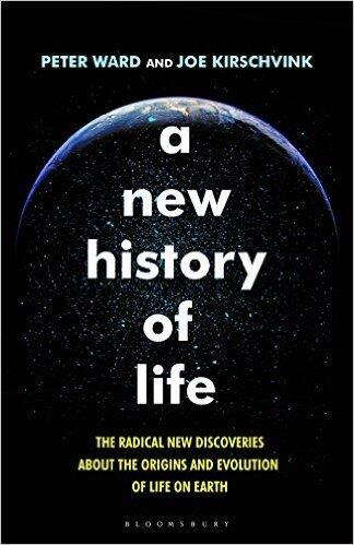 A New History of Life: The Radical New Discoveries about the Origins and Evolution of Life on Earth