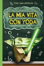 La Mia Vita con Yoda