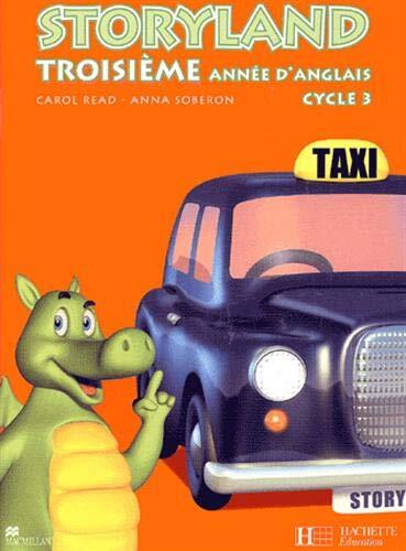 Storyland TroisiÃ¨me AnnÃ©e D'anglais, Cycle 3