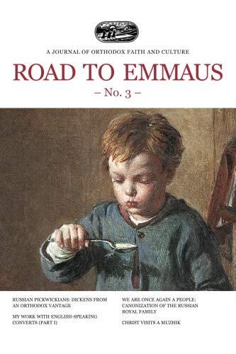 Road to Emmaus No. 3: A Journal of Orthodox Faith and Culture