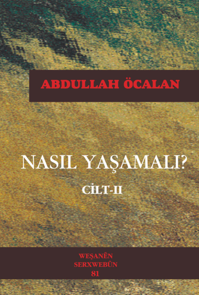 Nasil Yasamalı? Cilt II