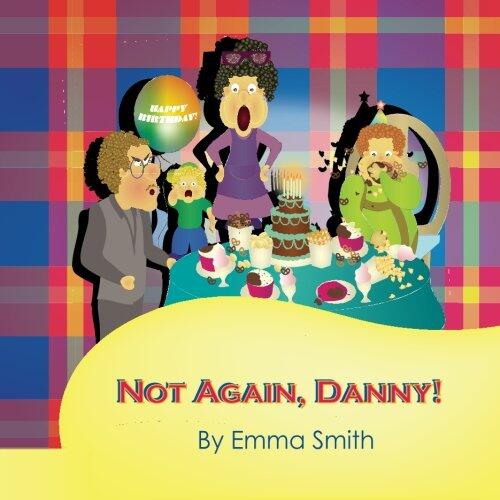 Not Again, Danny!