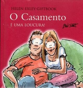 O Casamento é uma loucura!