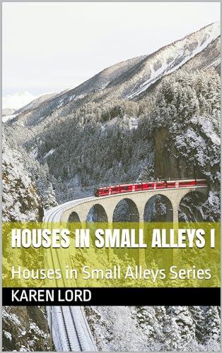 Houses in Small Alleys I: Houses in Small Alleys Series