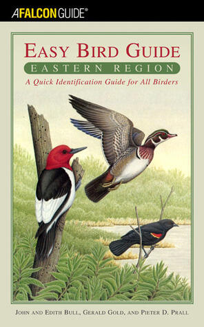 Easy Bird Guide: Eastern Region: A Quick Identification Guide For All Birders