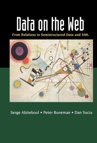 Data on the Web: From Relations to Semistructured Data and XML (Paperback, 1999)
