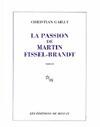 La passion de Martin Fissel-Brandt