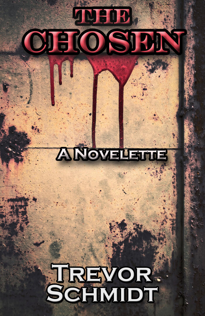 The Chosen: A Novelette