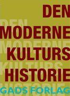 Den Moderne Kulturs Historie