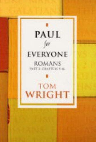 Paul For Everyone: Romans Part 2
