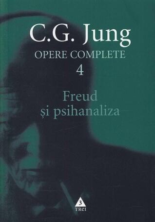 Freud si psihanaliza - opere complete vol.4