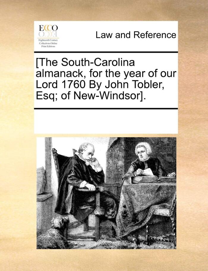 The South-Carolina Almanack, for the Year of Our Lord 1760