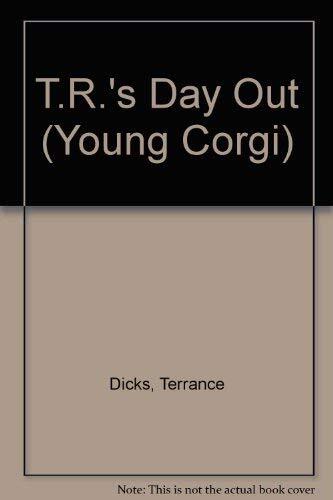 T.R.'s Day Out